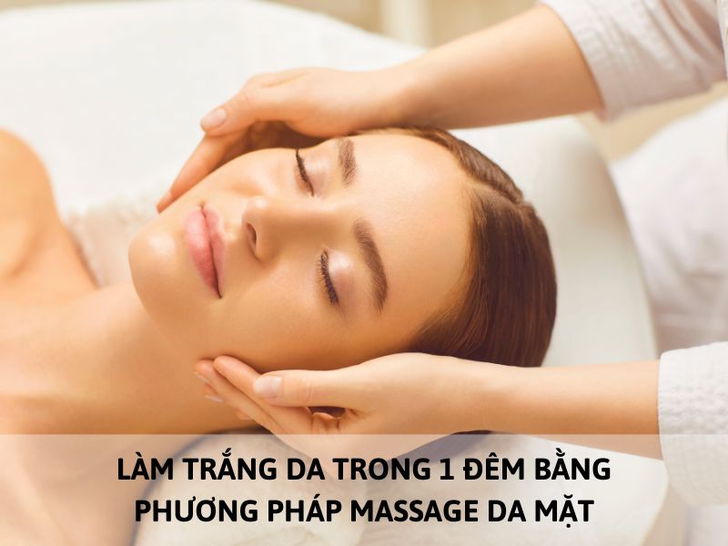 cách làm trắng da trong 1 đêm