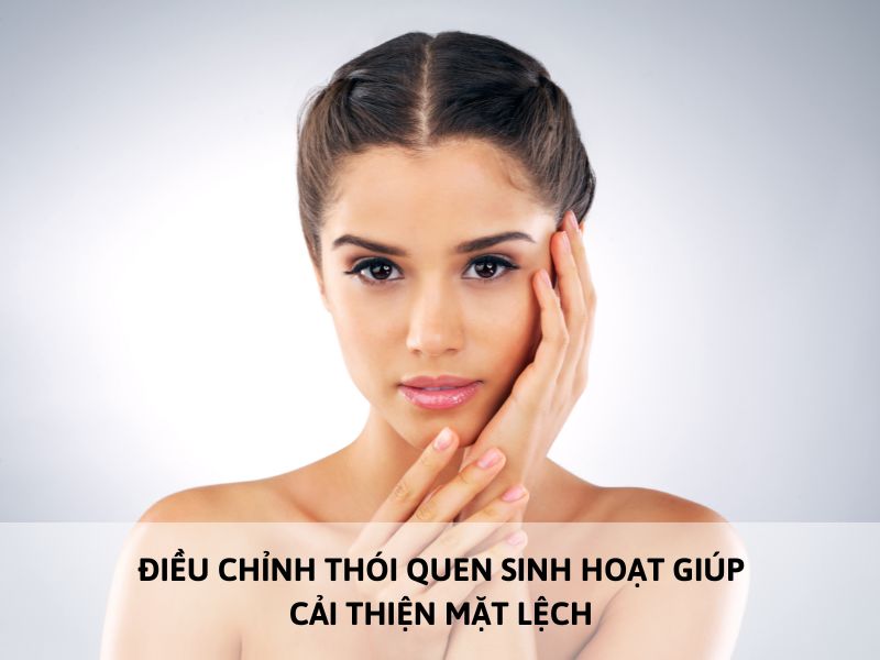 cách cải thiện mặt lệch