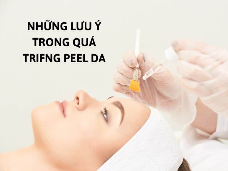 những lưu ý sau khi peel da