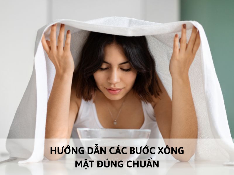 hướng dẫn cách xông mặt