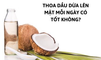 thoa dầu dừa lên mặt mỗi ngày có tốt không