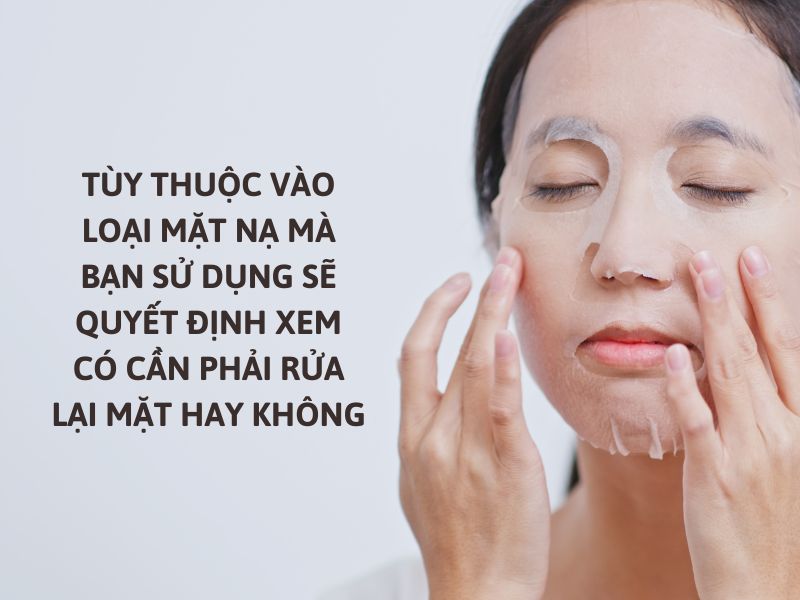 đắp mặt nạ giấy có cần rửa mặt không